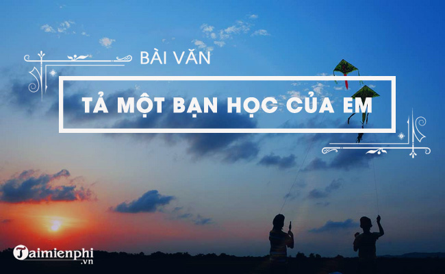 ta mot nguoi ban than cua em