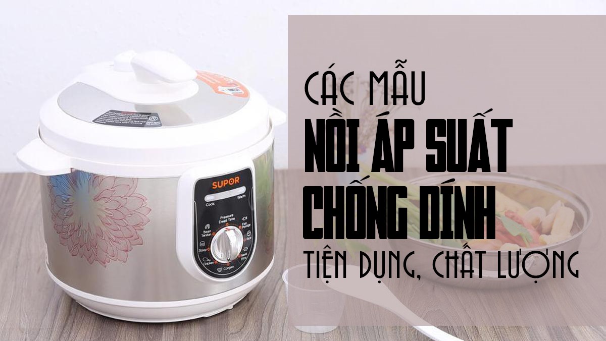 Nồi áp suất chống dinh