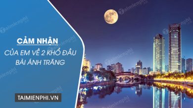 Cam nhan cua em ve 2 kho dau bai Anh 390x220 1 Cam nhan cua em ve 2 kho dau bai Anh 390x220 1