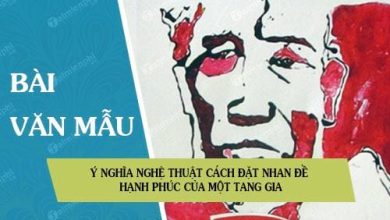 Y nghia nghe thuat cach dat nhan de Hanh phuc 390x220 1 Y nghia nghe thuat cach dat nhan de Hanh phuc 390x220 1