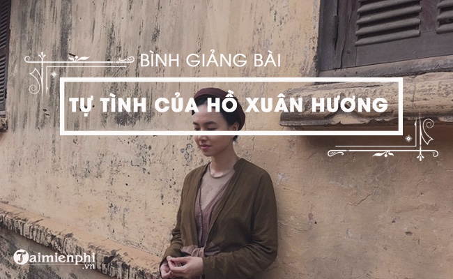 bai van binh giang bai tu tinh cua ho xuan huong