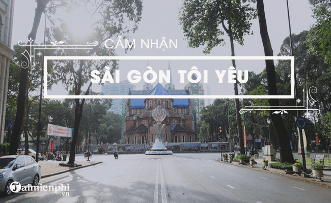 cam nhan cua em ve van ban sai gon toi yeu