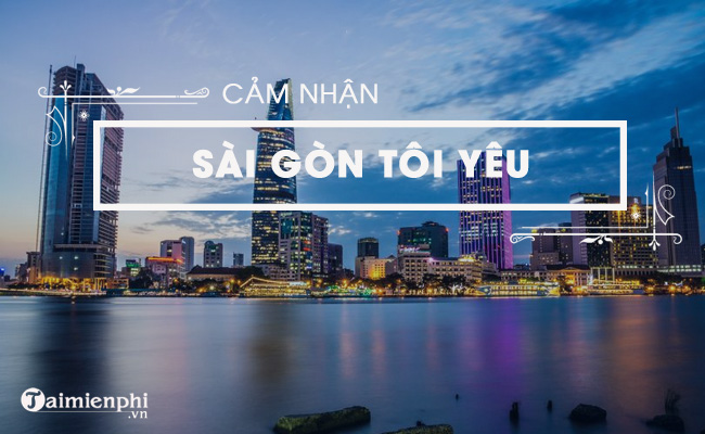 cam nghi ve van ban sai gon toi yeu