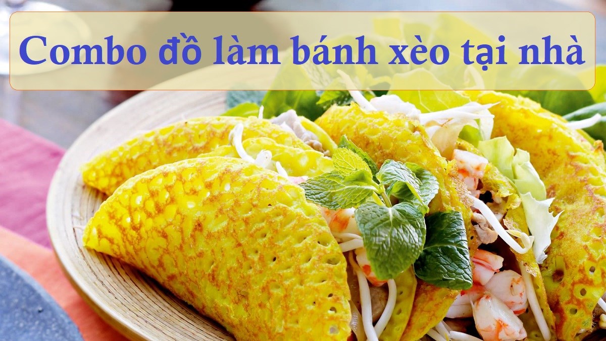 Combo đồ làm bánh xèo tại nhà