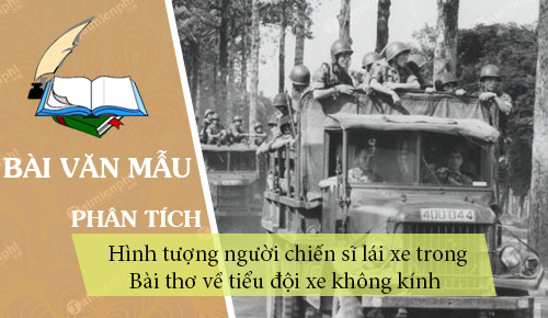 hinh tuong nguoi chien si lai xe trong bai tho ve tieu doi xe khong kinh