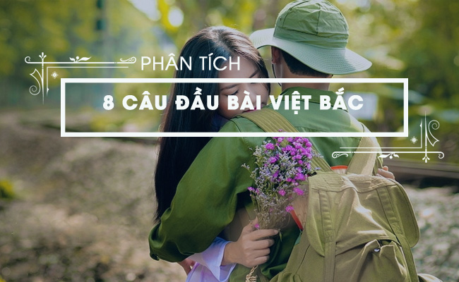 phan tich kho tho dau bai tho viet bac