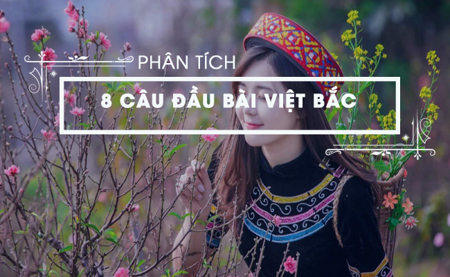 cam nhan 8 cau tho dau bai tho viet bac