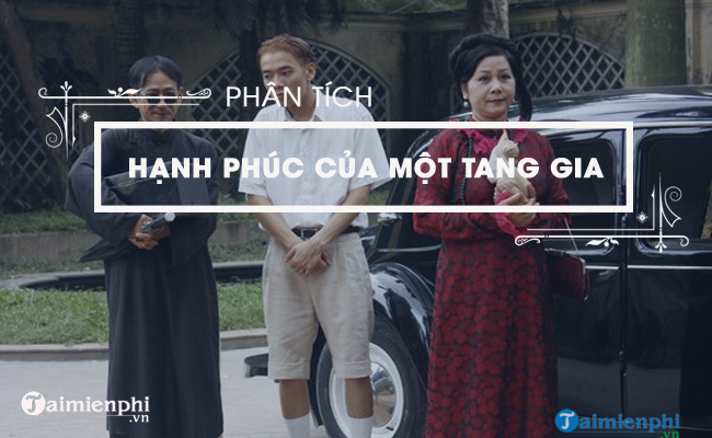 phan tich doan trich hanh phuc cua mot tang gia