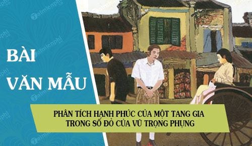 Phân Tích Hạnh Phúc Của Một Tang Gia Trong Số Đỏ Của Vũ Trọng Phụng -  Thpt-Phamhongthai.Edu.Vn