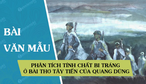 phan tich tinh chat bi trang o bai tho tay tien cua quang dung