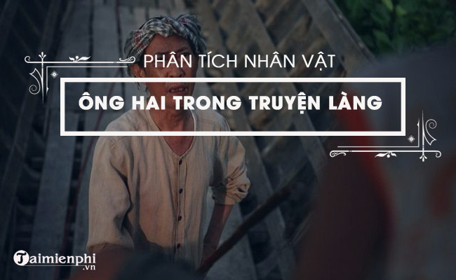 bai van suy nghi ve nhan vat ong hai