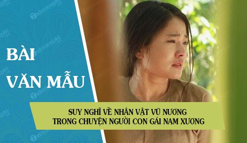 suy nghi ve nhan vat vu nuong trong chuyen nguoi con gai nam xuong