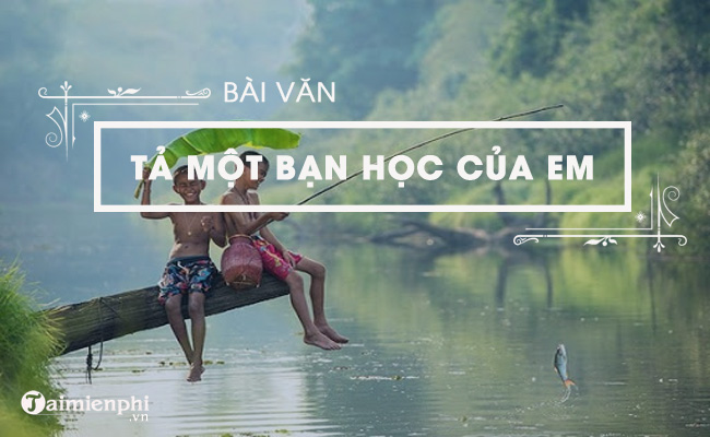 bai van ta mot nguoi ban than cua em