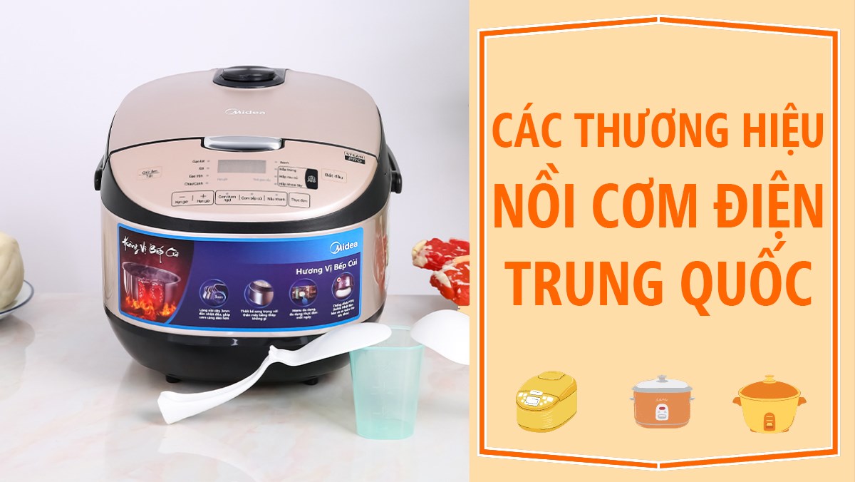 3 thương hiệu nồi cơm điện Trung Quốc