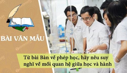 tu bai ban ve phep hoc hay neu suy nghi ve moi quan he giua hoc va hanh