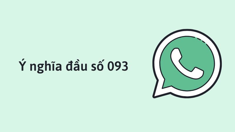 093 là mạng gì? Ý nghĩa phong thủy của đầu số 093