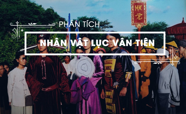 phan tich nhan vat luc van tien