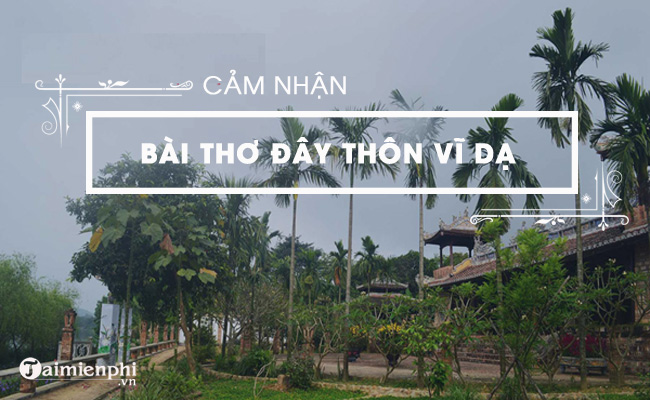 cam nhan day thon vi da cua han mac tu