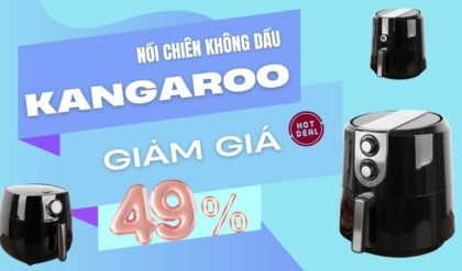 Nồi chiên không dầu Kangaroo giảm giá