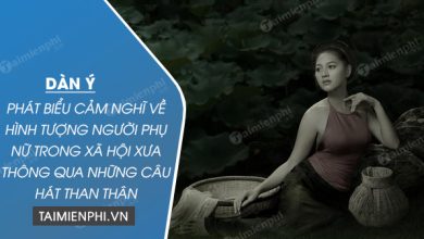 Dan y phat bieu cam nghi ve hinh tuong nguoi 390x220 1 Dan y phat bieu cam nghi ve hinh tuong nguoi 390x220 1