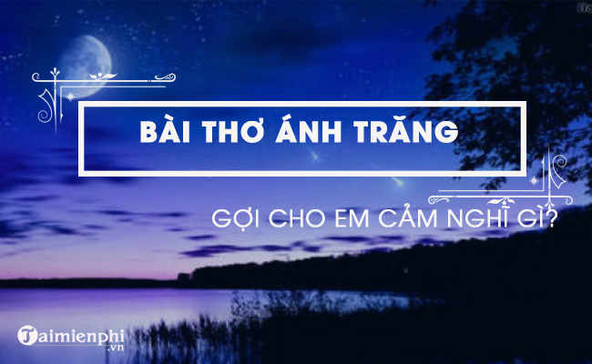 cam nhan ve bai tho anh trang cua nguyen duy