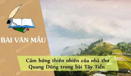 cam hung thien nhien cua nha tho quang dung trong bai tay tien