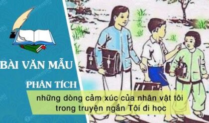 cam nghi ve nhung dong cam xuc cua nhan vat toi trong truyen ngan toi di hoc