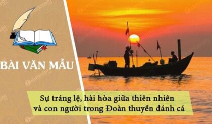 chi tiet khac hoa su trang le hai hoa giua thien nhien va con nguoi trong doan thuyen danh ca