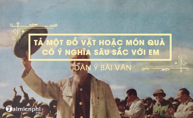 dan y ta mot do vat hoac mon qua co y nghia sau sac voi em