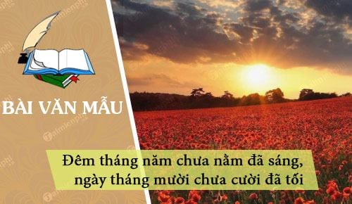 giai thich cau tuc ngu dem thang nam chua nam da sang ngay thang muoi chua cuoi da toi