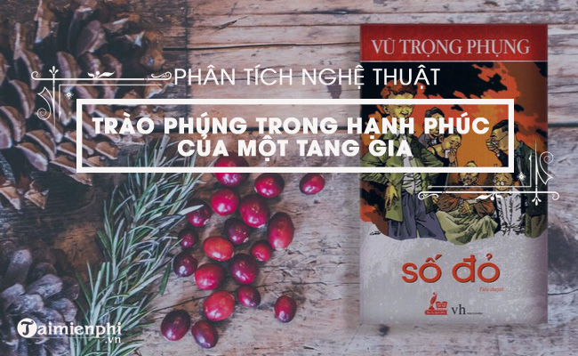 phan tich nghe thuat trao phung trong hanh phuc cua mot tang gia