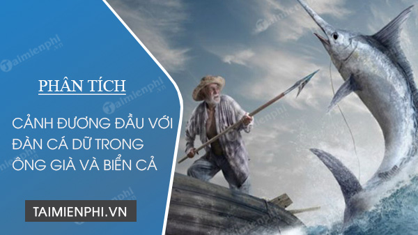 phan tich canh duong dau voi dan ca du trong doan trich ong gia va bien ca