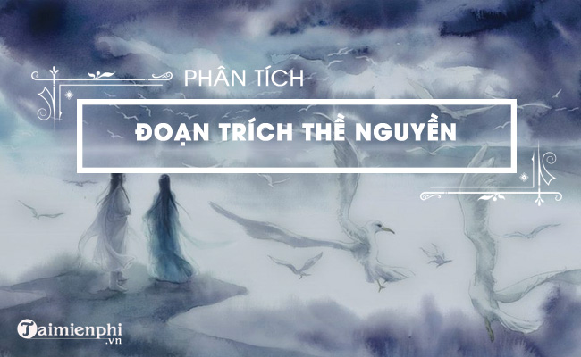 phan tich doan trich the nguyen lop 10