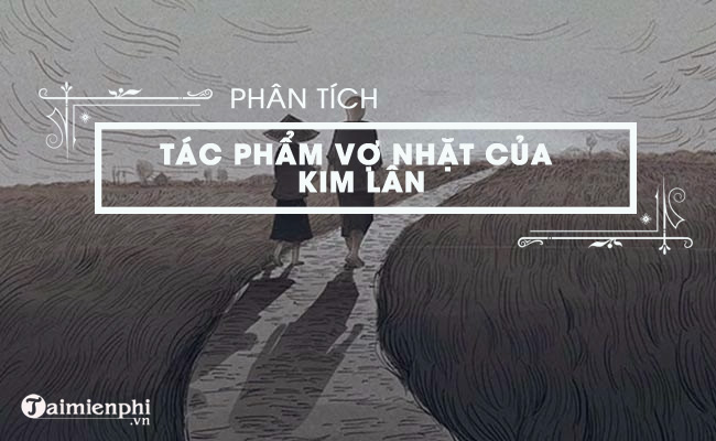 bai van phan tich vo nhat cua kim lan