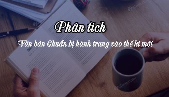 phan tich van ban chuan bi hanh trang vao the ki moi