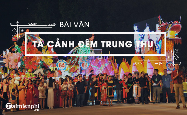 bai van ta khung canh dem trung thu