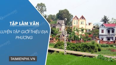 tap lam van luyen tap gioi thieu ve dia phuong 390x220 1 tap lam van luyen tap gioi thieu ve dia phuong 390x220 1