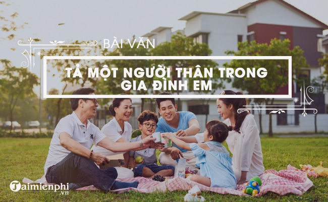 bai van ta nguoi than yeu trong gia dinh em