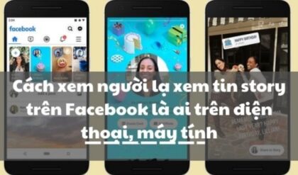 Cach xem ai xem Story tren Facebook ma khong ket Cach xem ai xem Story tren Facebook ma khong ket