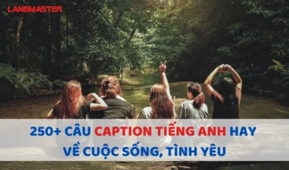 250 CAU CAPTION TIENG ANH HAY VE CUOC SONG TINH.webp 250 CAU CAPTION TIENG ANH HAY VE CUOC SONG TINH.webp