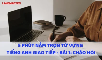 5 phut nam tron tu vung tieng Anh giao tiep.webp 5 phut nam tron tu vung tieng Anh giao tiep.webp