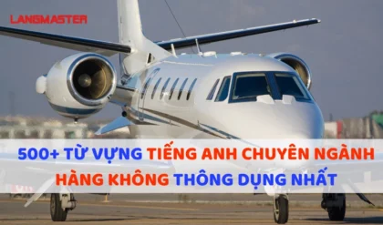 500 TU VUNG TIENG ANH CHUYEN NGANH HANG KHONG THONG.webp 500 TU VUNG TIENG ANH CHUYEN NGANH HANG KHONG THONG.webp