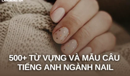 500 TU VUNG VA MAU CAU TIENG ANH NGANH NAIL.webp 500 TU VUNG VA MAU CAU TIENG ANH NGANH NAIL.webp