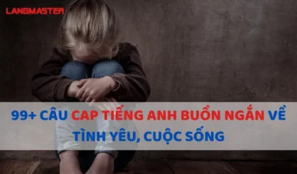 99 CAU CAP TIENG ANH BUON NGAN VE TINH YEU.webp 99 CAU CAP TIENG ANH BUON NGAN VE TINH YEU.webp