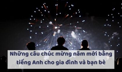 Nhung cau chuc mung nam moi bang tieng Anh cho Nhung cau chuc mung nam moi bang tieng Anh cho