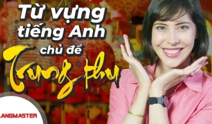 TU VUNG CHU DE TRUNG THU BANG TIENG ANH DAY.webp TU VUNG CHU DE TRUNG THU BANG TIENG ANH DAY.webp