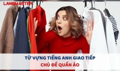 Tu vung tieng Anh chu de quan ao.webp Tu vung tieng Anh chu de quan ao.webp