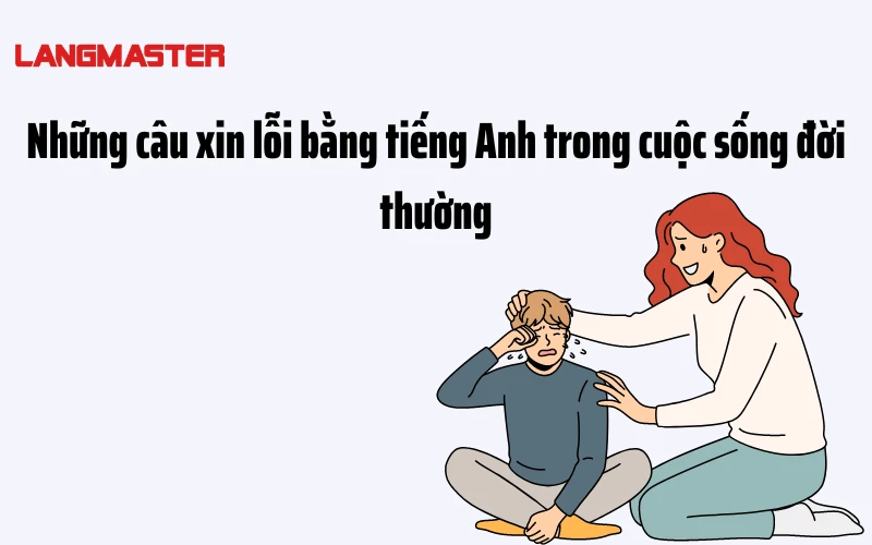 nhung cau xin loi bang tieng anh 1.webp nhung cau xin loi bang tieng anh 1.webp