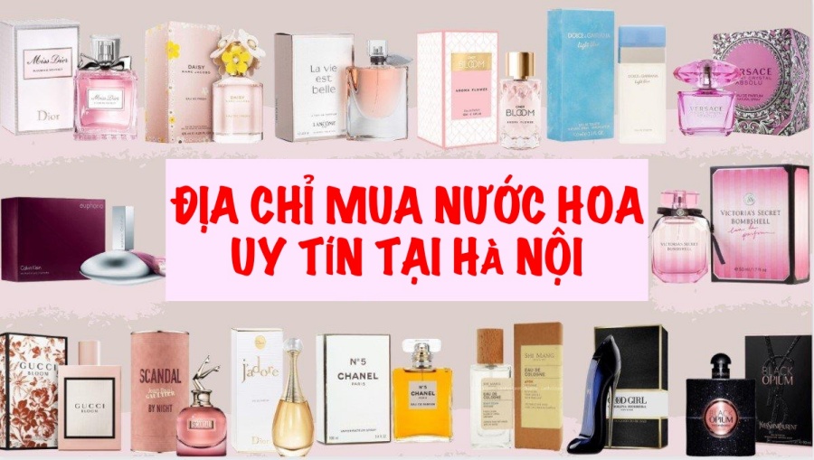 20+ Địa Chỉ Mua Nước Hoa Uy Tín, Chất Lượng Nhất Tại Hà Nội -  Thpt-Phamhongthai.Edu.Vn