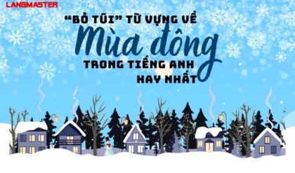 BO TUI NHUNG TU VUNG VE MUA DONG TRONG TIENG.webp BO TUI NHUNG TU VUNG VE MUA DONG TRONG TIENG.webp